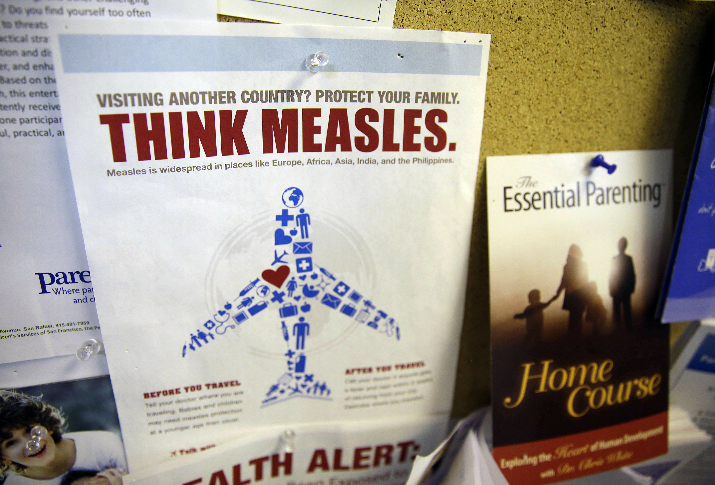 FILE - In this Feb. 6, 2015, file photo, a flyer educating parents about measles is displayed on a bulletin board at a pediatrics clinic in Greenbrae, Calif. State health officials say the number of measles cases is up in California in 2019 and much of the increase is linked to overseas travel. Dr. Karen Smith, director of the California Department of Public Health, says the state recorded 38 measles cases as of Thursday, April 25, 2019, versus 11 around the same time last year. She says the state typically sees fewer than two dozen cases a year. (AP Photo/Eric Risberg, File) FILE - In this Feb. 6, 2015, file photo, a flyer educating parents about measles is displayed on a bulletin board at a pediatrics clinic in Greenbrae, Calif. State health officials say the number of measles cases is up in California in 2019 and much of the increase is linked to overseas travel. Dr. Karen Smith, director of the California Department of Public Health, says the state recorded 38 measles cases as of Thursday, April 25, 2019, versus 11 around the same time last year. She says the state typically sees fewer than two dozen cases a year. (AP Photo/Eric Risberg, File)